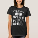Search for doug funny tshirts Fix