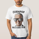 Search for cornpop tshirts Joe biden