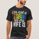 Search for lesbian wife tshirts Bisexual