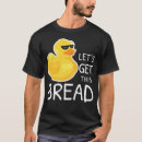 Search for bread pun tshirts Cute