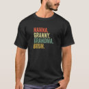 Search for nanna tshirts Grandma