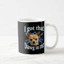Search for chihuahua mugs I got