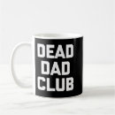 Search for dad sarcastic mugs Daddy
