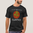 Search for cilantro tshirts Herb