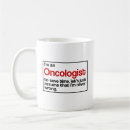 Search for oncologist coffee mugs Funny
