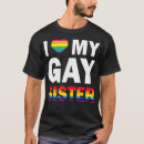 Search for gay sister tshirts Pride