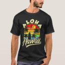 Search for hawaii vacation tshirts Aloha