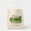 Search for go green tote bags Sayings