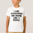 Search for woodworker tshirts Funny
