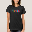 Search for brah tshirts Dye