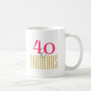 Search for forty and fabulous mugs Fortieth