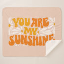 Search for you are my sunshine blankets Fun