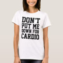 Search for put downs tshirts Fitness