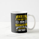 Search for i love shopping mugs Badminton coach