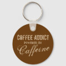 Search for addictions keychains Coffee