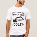 Search for operator tshirts Heavy equipment