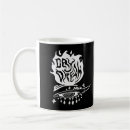 Search for day dream mugs Dreamer