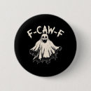 Search for unique funny buttons F caw f