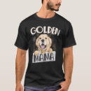 Search for golden retriever mom tshirts Mama