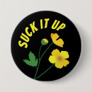 Search for buttercups buttons Suck it up