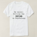 Search for psychology student tshirts Major