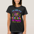 Search for mardi gras sayings tshirts Kind