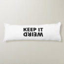 Search for weird pillows Quote