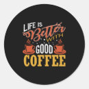 Search for life is good stickers Quotes