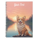Search for welsh corgi notebooks Pet