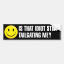 Search for idiot bumper stickers Tailgating