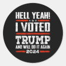 Search for i voted for trump stickers President