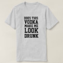 Recherche de vodka tshirts Ivrogne