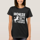 Search for horse lover tshirts Equine