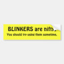 Search for blinker bumper stickers Humour
