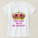 Search for she who must be obeyed tshirts Humour