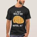 Search for waffle tshirts Dessert