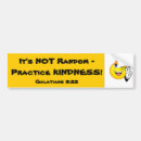 Search for practice bumper stickers Kindness