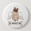 Search for funny pug buttons Pet