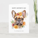 Search for french bulldog mothers day cards From the dog