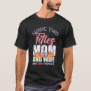 Search for mommy dearest tshirts Have