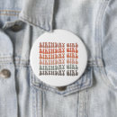 Search for birthday girl buttons Funny