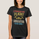 Search for flight simulator tshirts Here
