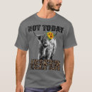 Search for not today heifer tshirts Moo