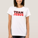 Search for team jesus tshirts Faith