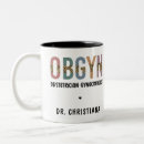 Search for obgyn mugs Obstetrician