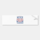 Search for teachers bumper stickers Teacher appreciation