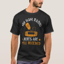 Search for ham joke tshirts Radio