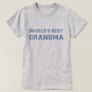 Search for worlds best grandma tshirts Granny