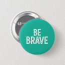 Search for be brave buttons White