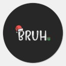 Search for bruh stickers Merry christmas